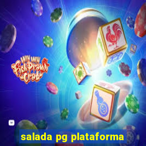 salada pg plataforma